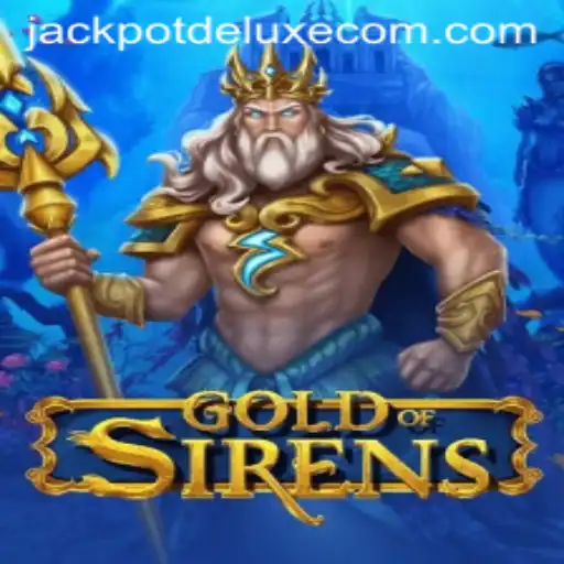 Experience the Thrills of GoldofSirens: Unlocking the JACKPOTDELUXE