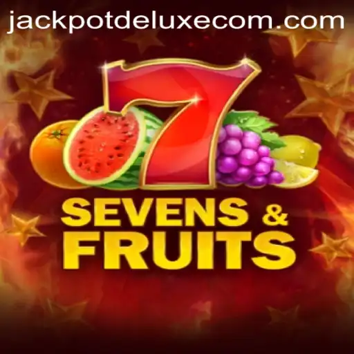 Experience the Thrill of SevensFruits with JACKPOTDELUXE