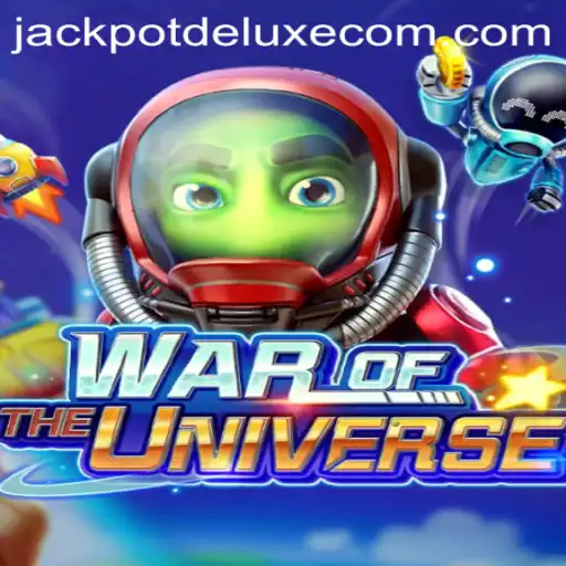 WAROFTHEUNIVERSE: A Stellar Odyssey with JACKPOTDELUXE